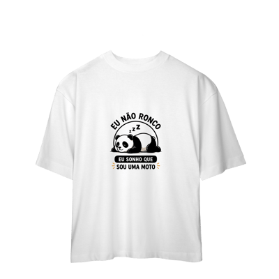 Camiseta Masculina Oversized Panda Largo Divertida – Eu Não Ronco