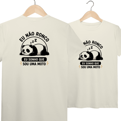 T-Shirt Pima Premium Panda “Eu Não Ronco” – Eu Sonho Que Sou Uma Moto