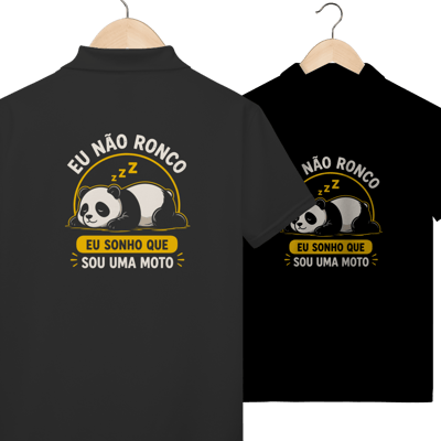 Camisa Polo “Eu Não Ronco” – Eu Sonho Que Sou Uma Moto